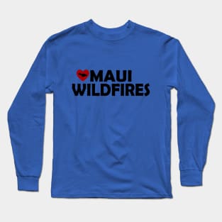 MAUI WILDFIRES Long Sleeve T-Shirt